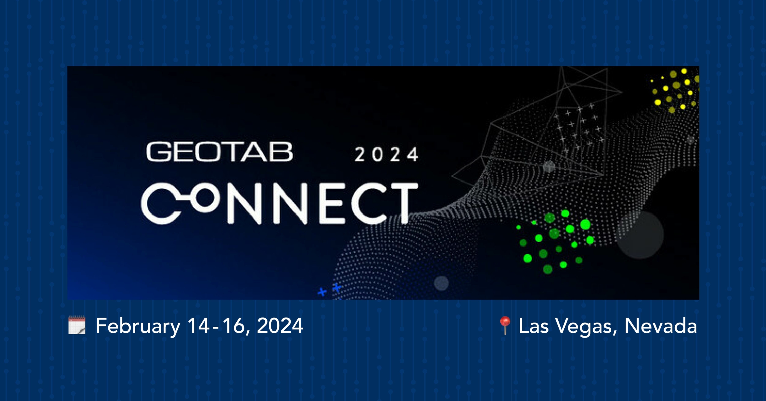 VIA energy experts attending Geotab Connect 2024 in Las Vegas VIA