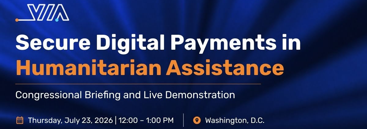 VIA co-hosting congressional briefing on digital payments in humanitarian assistance